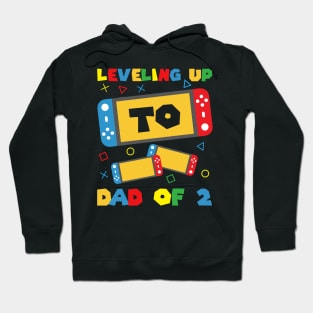 Leveling Up To Dad Of 2 Video Gamer Soon To Be Dad Gift For Boys Kids Men Hoodie